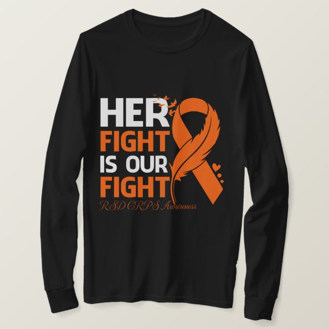 Her Fight Is Our My Fight RSD CRPS AWARENESS Ribbo T-Shirt (Design Front)