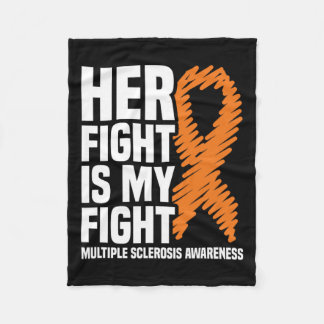 Her Fight My Fight Ms Multiple Sclerosis Awareness Fleece Blanket