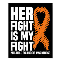 Her Fight My Fight Ms Multiple Sclerosis Awareness Poster