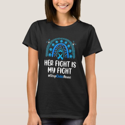 Her Fight Rainbo Stop Child Abuse Prevention Aware T_Shirt