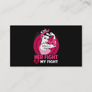 Her Fight s My Fight Rosie Riveter Breast Cancer S Business Card