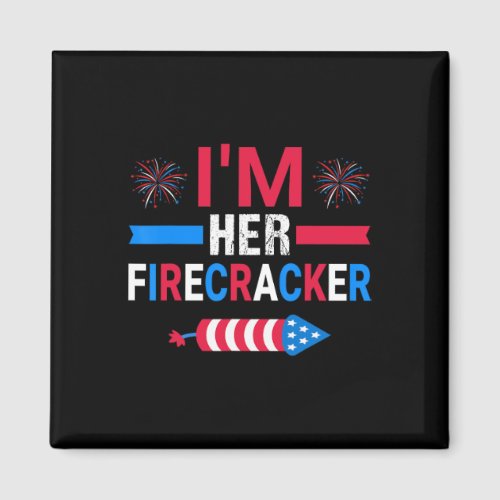 Her Firecracker July 4th Matching Couple For Here  Magnet