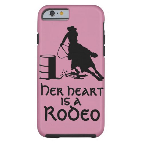Her Heart is a Rodeo Barrel Racing Cowgirl Tough iPhone 6 Case