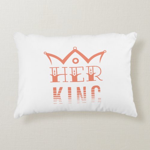 Her King Accent Pillow