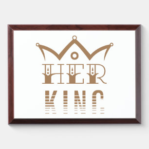 Her King Award Plaque