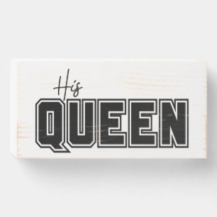 Her King His Queen Wooden Box Sign