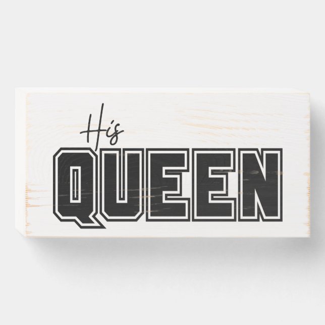 Her King His Queen Wooden Box Sign (Front Horizontal)