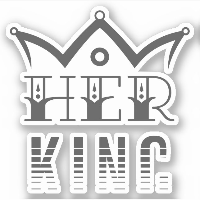 Her King Sticker (Front)