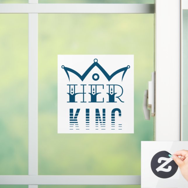Her King Window Cling (Home)