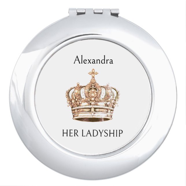 Her Ladyship Crown Funny Elegant Personalized Compact Mirror (Front)