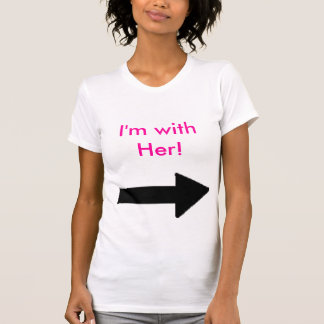 Her Left, I'm with Her! T-Shirt