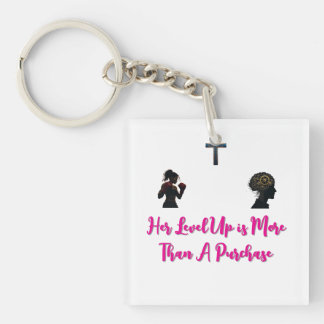 "Her Level Up is More Than A Purchase" Keychain