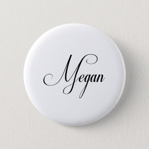 Her Name Is Megan Calligraphy Button
