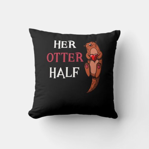 Her Otter Half Cute Mens Boyfriend Matching Throw Pillow