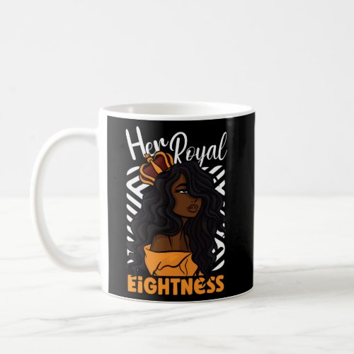 Her Royal Eightness 8Th Coffee Mug