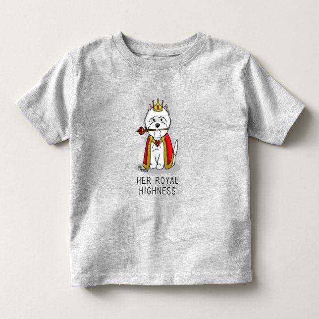Her Royal Highness Queen Westie Dog Toddler T-shirt (Front)