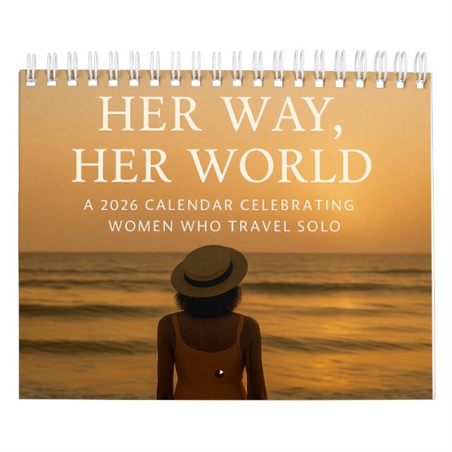 Her Way, Her World: 2026 Solo Woman Traveler Calendar (Cover)