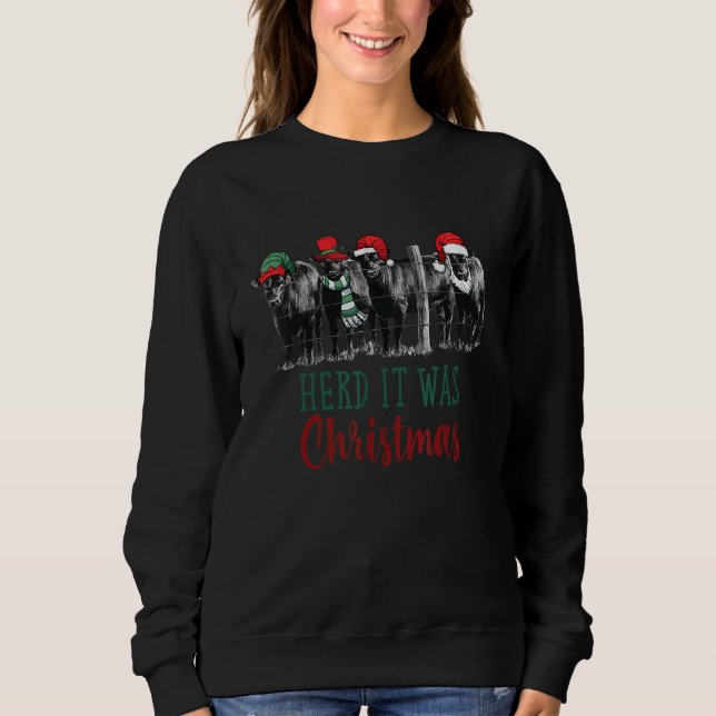 Herb It Was Christmas Cow Wearing Santa Claus Hat Sweatshirt (Front)