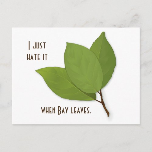 Herb Pun I Hate It When Bay Leaves Postcard