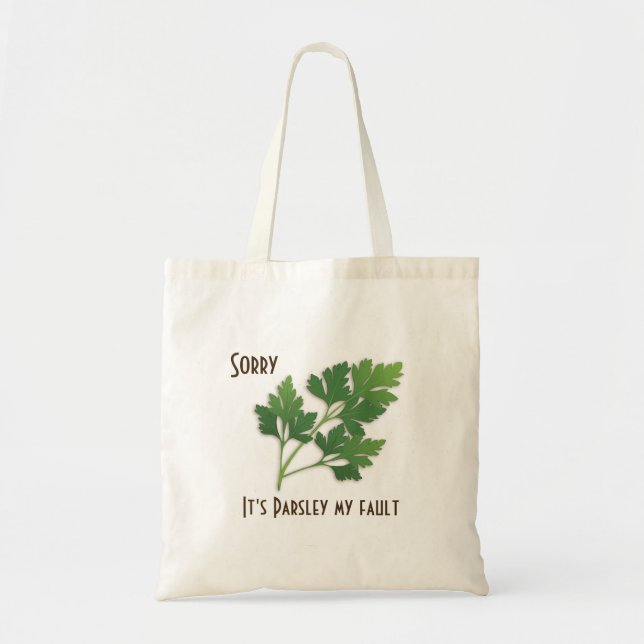 Herb Pun, Sorry It's Parsley My Fault Apron Tote Bag (Front)