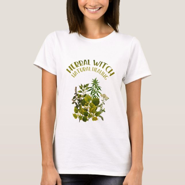 Herbal Witch - Natural Healing, Herbs, Health T-Shirt (Front)
