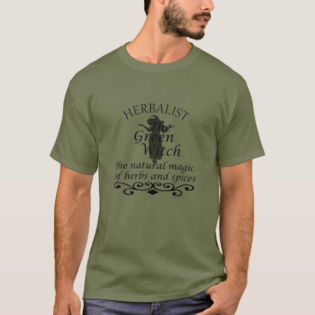 Herbalist green witch magic natural medicine T-Shirt (Front)