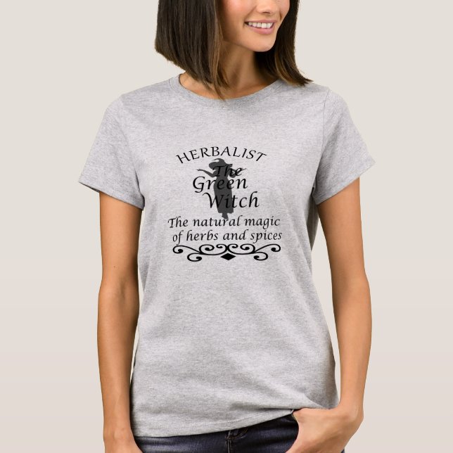 Herbalist green witch magic natural medicine T-Shirt (Front)