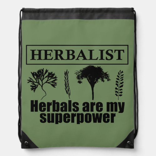 herbalist herbals are my superpower drawstring bag