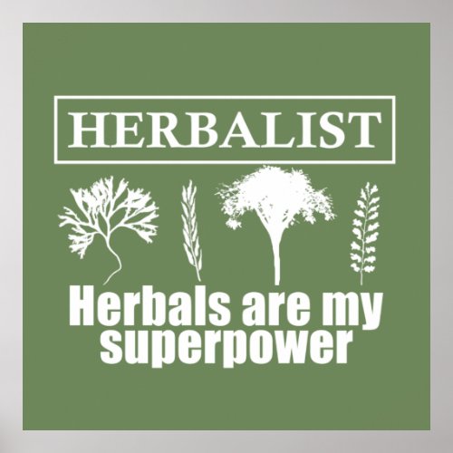 herbalist herbals are my superpower poster