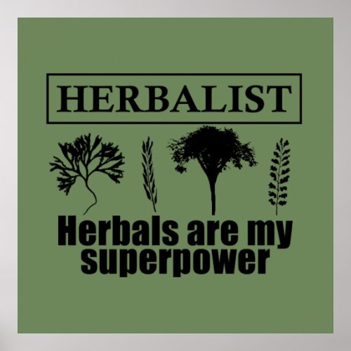 herbalist herbals are my superpower poster