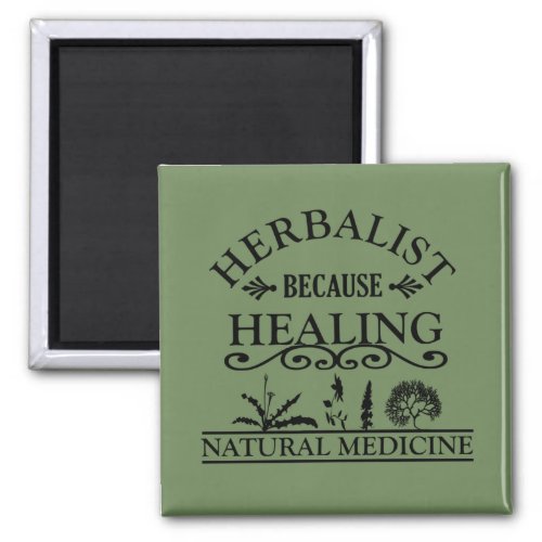 Herbalist natural medicine magnet