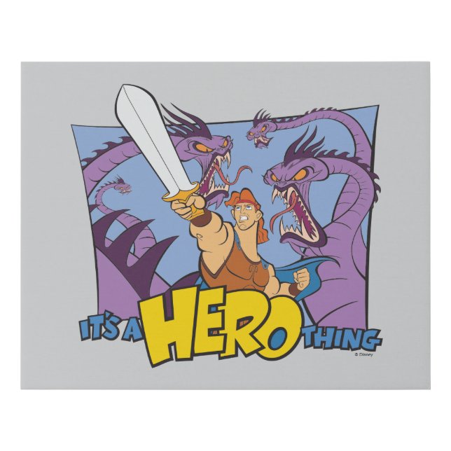 Hercules vs Hydra - It's a HERO Thing Faux Canvas  (Front)