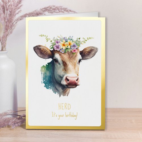 Herd its Your Birthday Funny Floral Cow Gold Foil Greeting Card