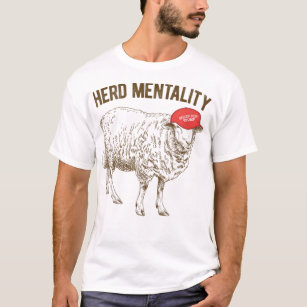 Herd Mentality Sheep for Trump Quote Saying T-Shirt