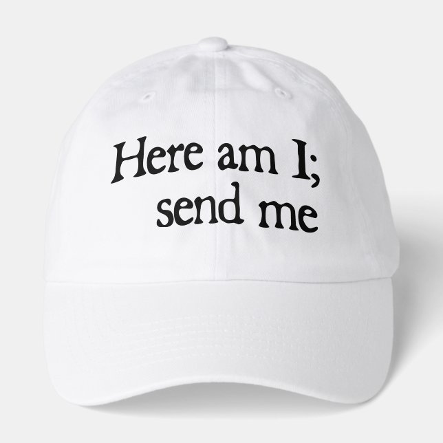 Here am I - Hat (Front)