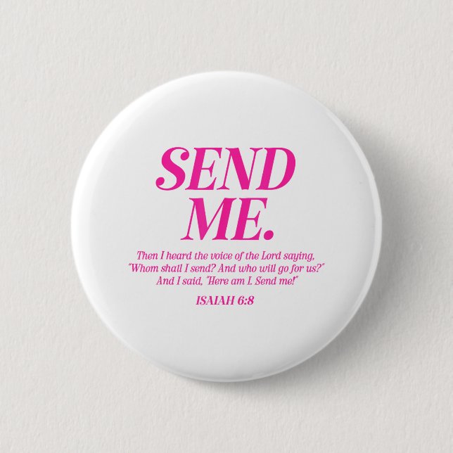 Here Am I Send Me Isaiah 6_8 Christian Bible Verse Button (Front)