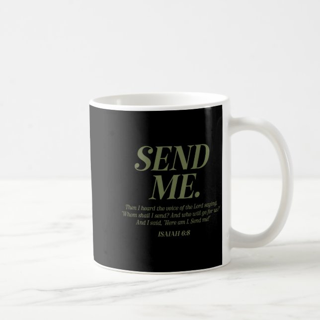 Here Am I Send Me Isaiah 6_8 Christian Bible Verse Coffee Mug (Right)