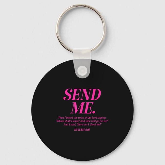 Here Am I Send Me Isaiah 6_8 Christian Bible Verse Keychain (Front)