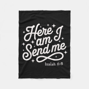 Here Am I Send Me Isaiah 6_8 Mission Travel Faith  Fleece Blanket