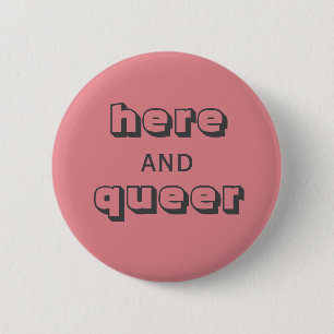 Here and Queer Pinback Button