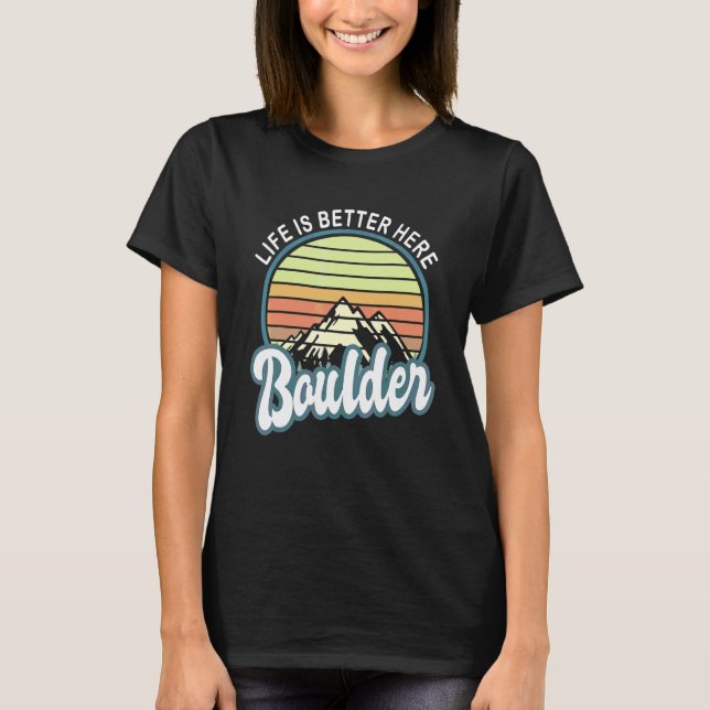 Here Boulder Colorado T-Shirt (Front)