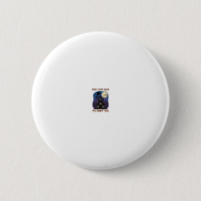 Here Come Again Haunted Castle Ghosts Moon Button (Front)