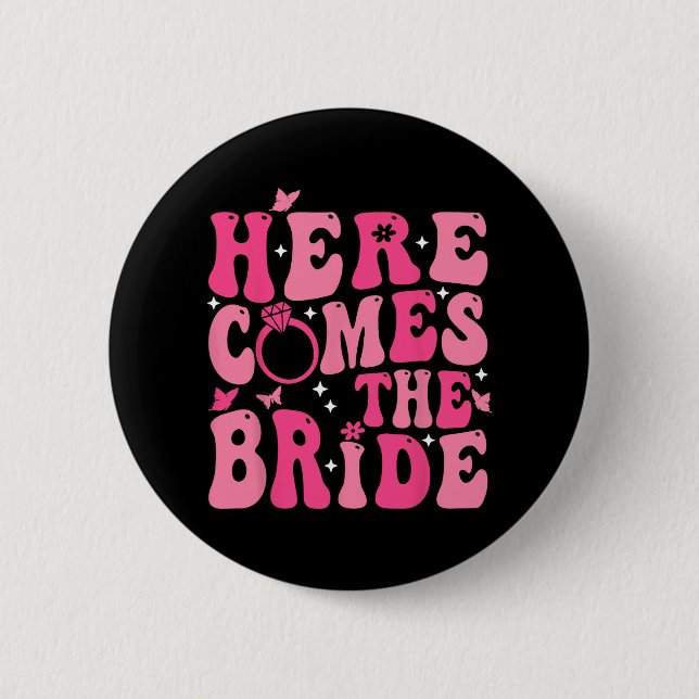 Here Come The Bride Pink Groovy Bachelorette Party Button (Front)