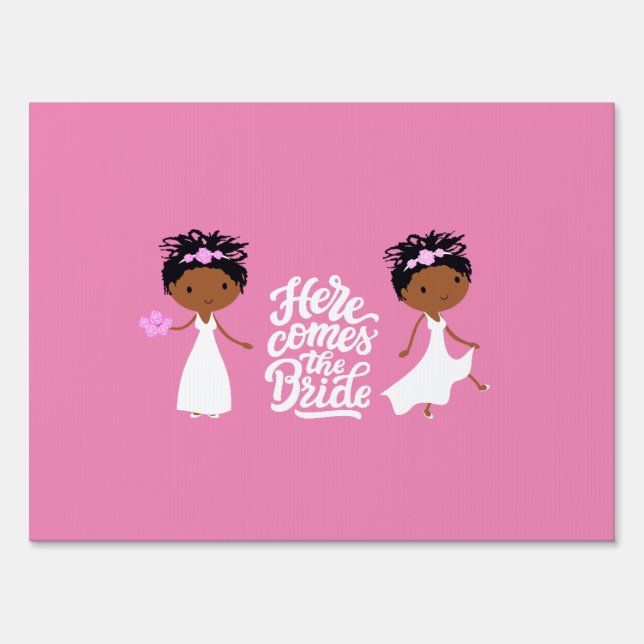 Here Come the Bride  Sign (Front)