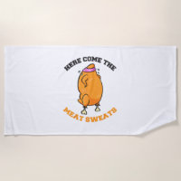 Here come the meat Sweats Thanksgiving gift Tee Sh