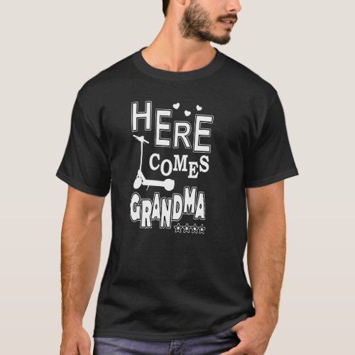 Here Comes E Scooter Grandma T_Shirt