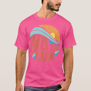 Here comes the sun – Julie Tees Apparel