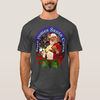 Here Comes Santa Claus Design T-Shirt