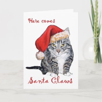 Here Comes Santa Claws! Card by MaggieRossCats at Zazzle