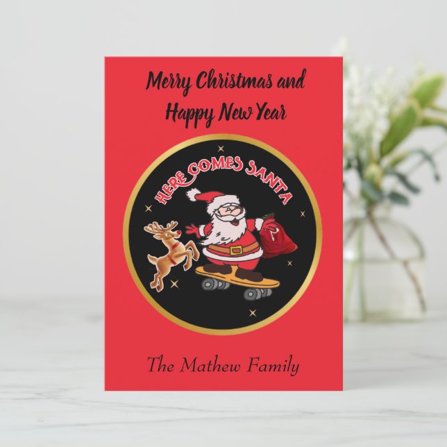 HERE COMES SANTA ON SKATEBOARD CHRISTMAS HOLIDAY CARD (Standing Front)